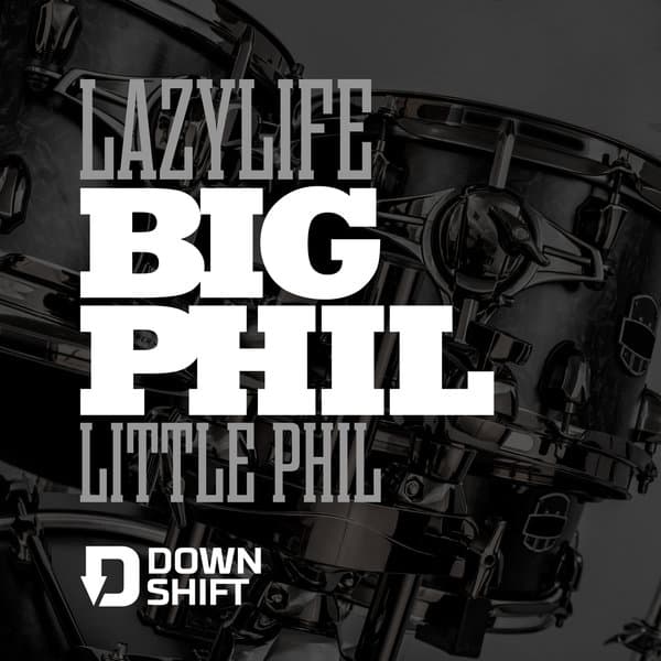 downshift big phil little phil