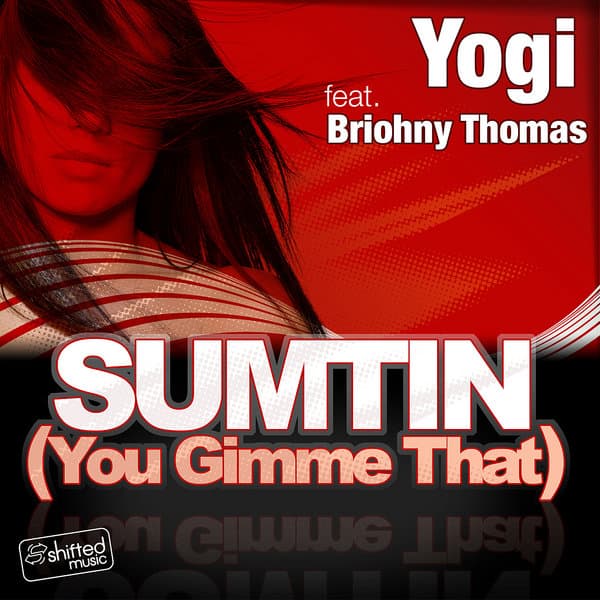 shifted music sumtin you gimme that